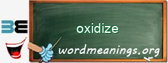 WordMeaning blackboard for oxidize